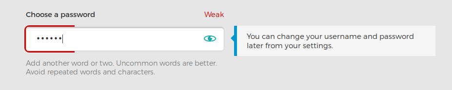 When a password is too weak a red line and the word "Weak" appears.
